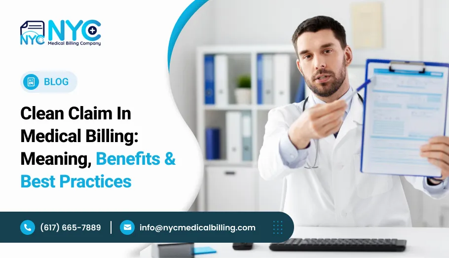 Clean Claim in Medical Billing: Meaning, Benefits & Best Practices