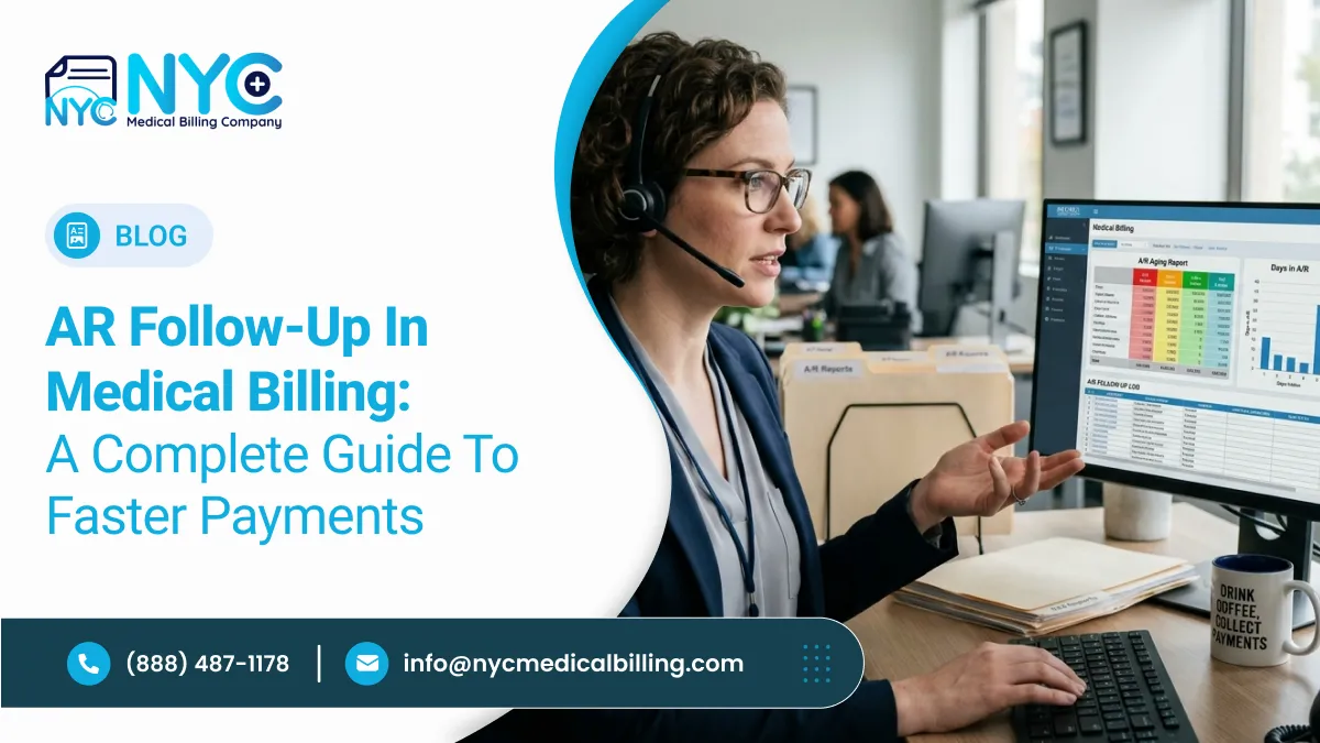 AR Follow-Up in Medical Billing: A Complete Guide to Faster Payments